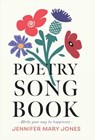 Poetry Songbook - Jennifer Mary Jones - 9781915771117