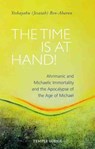 The Time is at Hand! - Yeshayahu (Jesaiah) Ben-Aharon - 9781915776129