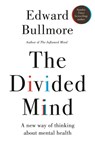 The Divided Mind - Professor Edward Bullmore - 9781915780478