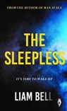 The Sleepless - Liam Bell - 9781915789105