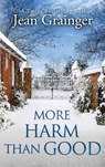 More Harm Than Good - Jean Grainger - 9781915790040