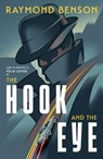 The Hook and the Eye - Raymond Benson - 9781915797599