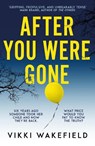 After You Were Gone - Vikki Wakefield - 9781915798022