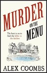 Murder on the Menu - Alex Coombs - 9781915798725
