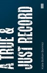 A True & Just Record - Kate Bolton Bonnici - 9781915812179