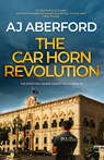 The Car Horn Revolution - AJ Aberford - 9781915817624