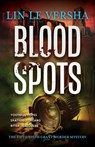 Blood Spots - Lin Le Versha - 9781915817709