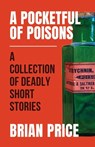 A Pocketful of Poisons - Brian Price - 9781915817815