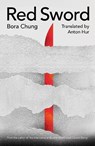 Red Sword - Bora Chung - 9781915829078