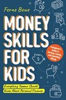 Money Skills for Kids - Ferne Bowe - 9781915833204