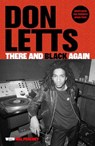 There and Black Again - Don Letts - 9781915841421