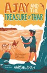 Ajay and the Treasure of Thar - Varsha Shah - 9781915947048