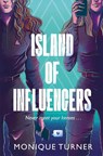 Island of Influencers - Monique Turner - 9781915947697