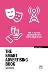 The Smart Advertising Book - Dan White - 9781915951182