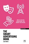 The Smart Advertising Book - Dan White - 9781915951182