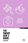 The Smart Gen Z Book - Dan White - 9781915951762