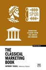 The Classical Marketing Book - Anthony Tasgal - 9781915951786