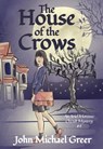 The House of Crows - John Michael Greer - 9781915952608