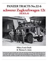 Panzer Tracts No.22-6: schwerer Zugkraftwagen 12t (Sd.Kfz.8) - Hilary Doyle ; Thomas Jentz - 9781915969330
