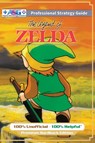The Legend of Zelda (NES Classic) Strategy Guide Book (Full Color Premium Hardback) - Alpha Strategy Guides - 9781915980168