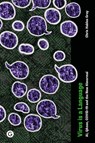 Virus is a Language - Chris Hables Gray - 9781915983374