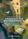 Designing Imaginative Environments - Nathan Fowkes - 9781915992284