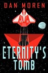 Eternity's Tomb - Dan Moren - 9781915998026
