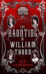 The Haunting of William Thorn - Ben Alderson - 9781915998835