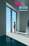 Sex & Death - Tymchak Ivor - 9781916016514