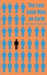 The Last Sane Man On Earth - O'HAGAN,  Nathan - 9781916016521