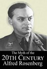 The Myth of the 20th Century - Alfred Rosenberg - 9781916028500