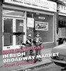 One Saturday in 82 on Broadway Market - Stuart Goodman - 9781916052338