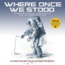 WHERE ONCE WE STOOD - Christopher Riley - 9781916062511
