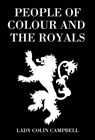 People of Colour and the Royals - Lady Colin Campbell - 9781916131705