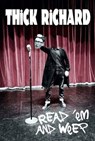 Read 'em and Weep - Thick Richard - 9781916147966