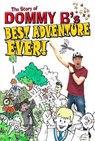 Best Adventure Ever! - Dommy B - 9781916147973