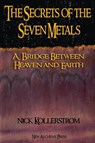 Secrets of the Seven Metals - Nicholas Kollerstrom - 9781916182127