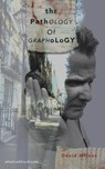 The Pathology of Graphology - David Milnes - 9781916183209