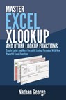Excel XLOOKUP and Other Lookup Functions - Nathan George - 9781916211360