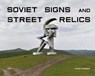 Soviet Signs & Street Relics - Jason Guilbeau ; FUEL - 9781916218406