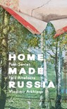 Home Made Russia - Vladimir Arkhipov ; FUEL - 9781916218475