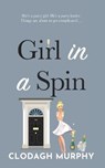 Girl in a Spin - MURPHY,  Clodagh - 9781916265639