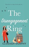 The Disengagement Ring - MURPHY,  Clodagh - 9781916265653