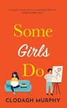 Some Girls Do - MURPHY,  Clodagh - 9781916265660