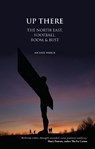 Up There: The North-East, Football, Boom and Bust - WALKER,  Michael - 9781916278486