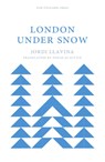 London Under Snow - Jordi Llavina - 9781916293960