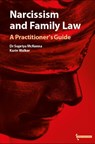 Narcissism and Family Law - Supriya McKenna ; Karin Walker - 9781916302334