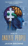 How to Analyze People - Browne Jason Browne - 9781916325203
