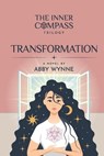 The Inner Compass - Book 2, Transformation - Abby Wynne - 9781916362741