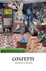 Confetti - Emmalea Russo - 9781916376762